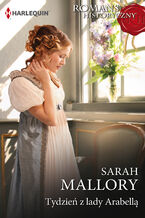 Okładka - Tydzień z lady Arabellą - Sarah Mallory