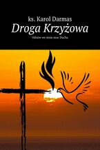 Okładka - Droga Krzyżowa - ks. Karol Darmas