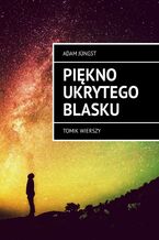 Okładka - Piękno ukrytego blasku - Adam Jüngst
