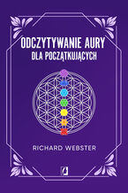 Okładka - Odczytywanie aury dla początkujących - Richard Webster