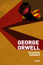 Okładka - W hołdzie Katalonii - Orwell George