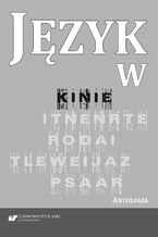 Okładka - Język w kinie. Antologia - red. Małgorzata Kita, Iwona Loewe