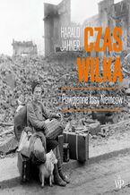 Okładka - Czas wilka. Powojenne losy Niemców - Harald Jähner