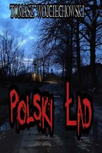 Okładka - Polski Ład - Tomasz Wojciechowski