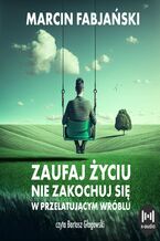 Okładka - Zaufaj życiu. Nie zakochuj się w przelatującym wróblu - Romain Rolland