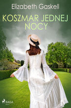 Okładka - Koszmar jednej nocy - Elizabeth Gaskell