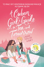 Okładka - Cuban Girl's Guide To Tee and Tommorow - Laura T. Namey