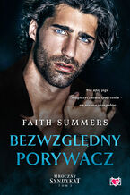 Okładka - Bezwzględny porywacz. Mroczny Syndykat. Tom 2 - Faith Summers