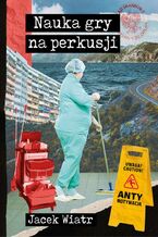 Okładka - Nauka gry na perkusji - Jacek Wiatr