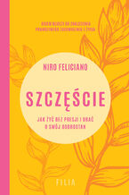 Okładka - Szczęście. Jak żyć bez presji i dbać o swój dobrostan - Niro Feliciano