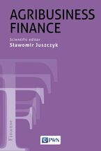 Okładka - Agribusiness Finance - Sławomir Juszczyk