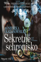 Okładka - Sekretne schronisko - Agnieszka Olszanowska