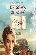 Okładka - Kresowa opowieść. Tom III. Nadia - Edward Łysiak