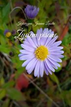 Okładka - Życiem pisane - Katarzyna Joanna Lasota