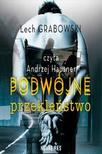Okładka - Podwójne przekleństwo - Lech Grabowski