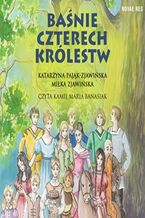 Okładka - Baśnie czterech królestw - Katarzyna Pająk-Zjawińska, Miłka Zjawińska