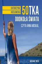 Okładka - 50-tka dookoła świata - Katarzyna Kozłowska