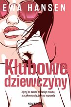 Okładka - Klubowe dziewczyny - Ewa Hansen