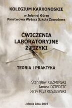 Okładka - Ćwiczenia laboratoryjne z fizyki. Teoria i praktyka - Stanisław Kuźmiński, Janusz Dziedzic, Jerzy Pietruszewski