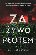 Okładka - Za żywopłotem - Maria Biernacka-Drabik