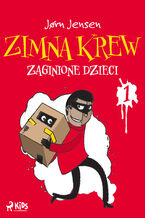 Okładka - Zimna krew 1: Zaginione dzieci - Jrn Jensen