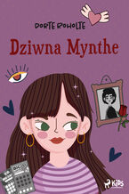 Okładka - Dziwna Mynthe - Dorte Roholte