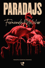 Okładka - Paradajs - Fernanda Melchor