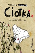 Okładka - Ciotka - Magdalena Zarębska