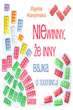 Okładka - Niewinny, że inny. Bajka o tolerancji - Agata Karpińska