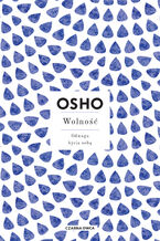 Okładka - Wolność. Odwaga bycia sobą - Osho