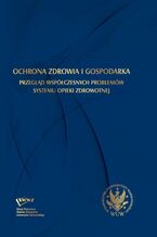 Okładka - Ochrona zdrowia i gospodarka - Józef Haczyński, Zofia Skrzypczak