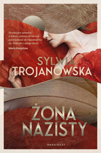 Okładka - Żona nazisty. Anna i Gustaw. Tom 2 - Sylwia Trojanowska