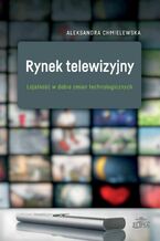 Okładka - Rynek telewizyjny - Aleksandra Chmielewska