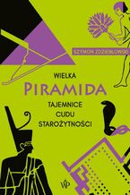 Okładka - Wielka piramida - Szymon Zdziebłowski