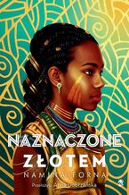 Okładka - Naznaczone złotem - Namina Forna