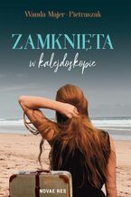 Okładka - Zamknięta w kalejdoskopie - Wanda Majer-Pietraszak