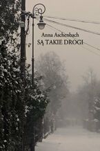 Okładka - Są takie drogi - Anna Aschenbach