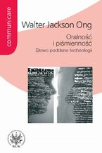 Okładka - Oralność i piśmienność - Walter Jackson Ong