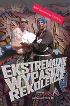 Okładka - Ekstremalnie wypasione rekolekcje - Rafał Szymkowiak