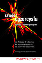 Okładka - Zawód egzorcysta. Wywiady z polskim egzorcystami - Opracowanie zbiorowe