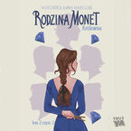 Rodzina Monet. Tom 2. Królewna. Część 2