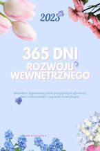 Okładka - 365 dni rozwoju wewnętrznego - Ewa Wyszyńska