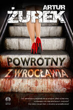 Okładka - Powrotny z Wrocławia - Artur Żurek