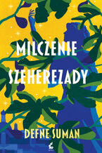 Okładka - Milczenie Szeherezady - Defne Suman