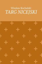 Okładka - Targ Nicejski - Wiesław Kochalski