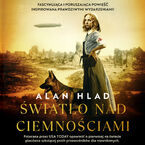 Okładka - Światło nad ciemnościami - Alan Hlad
