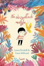 Okładka - Na skrzydłach motyla - Laura Dockrill