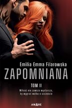 Okładka - Zapomniana Tom II - Emilia Emma Filarowska