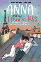 Okładka - Anna and the French Kiss - Stephanie Perkins