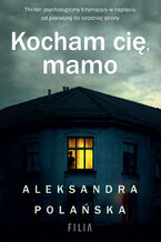 Okładka - Kocham cię, mamo - Aleksandra Polańska